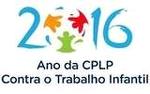 2016 - Ano da CPLP Contra o Trabalho Infantil